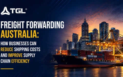Freight Forwarding Australia banner by Think Global Logistics (TGL) showing a cargo container ship docked at a port with city skyline at dusk, promoting reduced shipping costs and improved supply chain efficiency